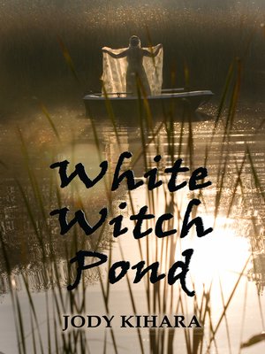 cover image of White Witch Pond